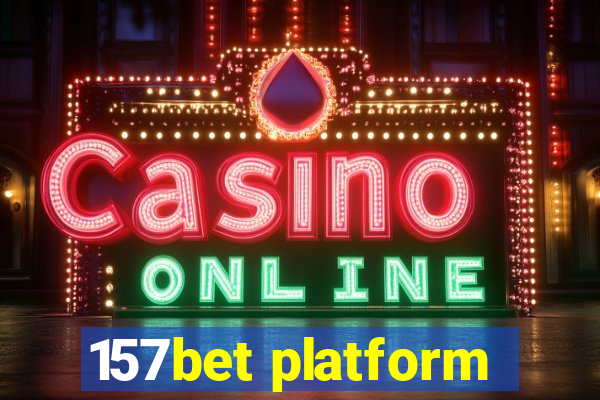 157bet platform